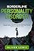 Borderline Personality Disorder: A practical guide to recovering kids from borderline personality disorder through Dialectical Behavior Therapy (DBT). Tips for parenting children with autism