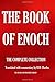 THE BOOK OF ENOCH. THE COMPLETE COLLECTION.: Translated with commentary by R.H. Charles (The Esoteric Collection)