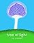 Tree of Light by J.Y. Reinfeld Tree of Light by J.Y. Reinfeld