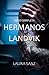 Hermanos Landvik Serie Completa: Tres novelas románticas contemporáneas (Spanish Edition)