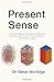 Present Sense: A Practical ...