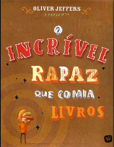 O incrível rapaz que comia livros