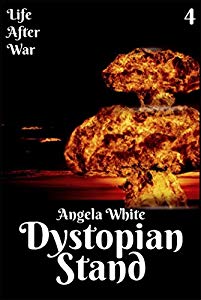 Dystopian Stand (Life After War #4)
