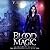 Blood Magic (DarkWorld: SoulTracker #1)
