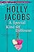 A Special Kind of Different (Hometown Hearts, #2) by Holly Jacobs