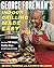George Foreman's Indoor Grilling Made Easy by George Foreman George Foreman's Indoor Grilling Made Easy by George Foreman