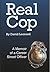 Real Cop by David Leonard