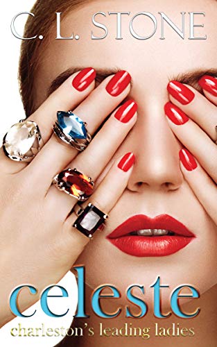 Celeste (Charleston's Leading Ladies, #2)