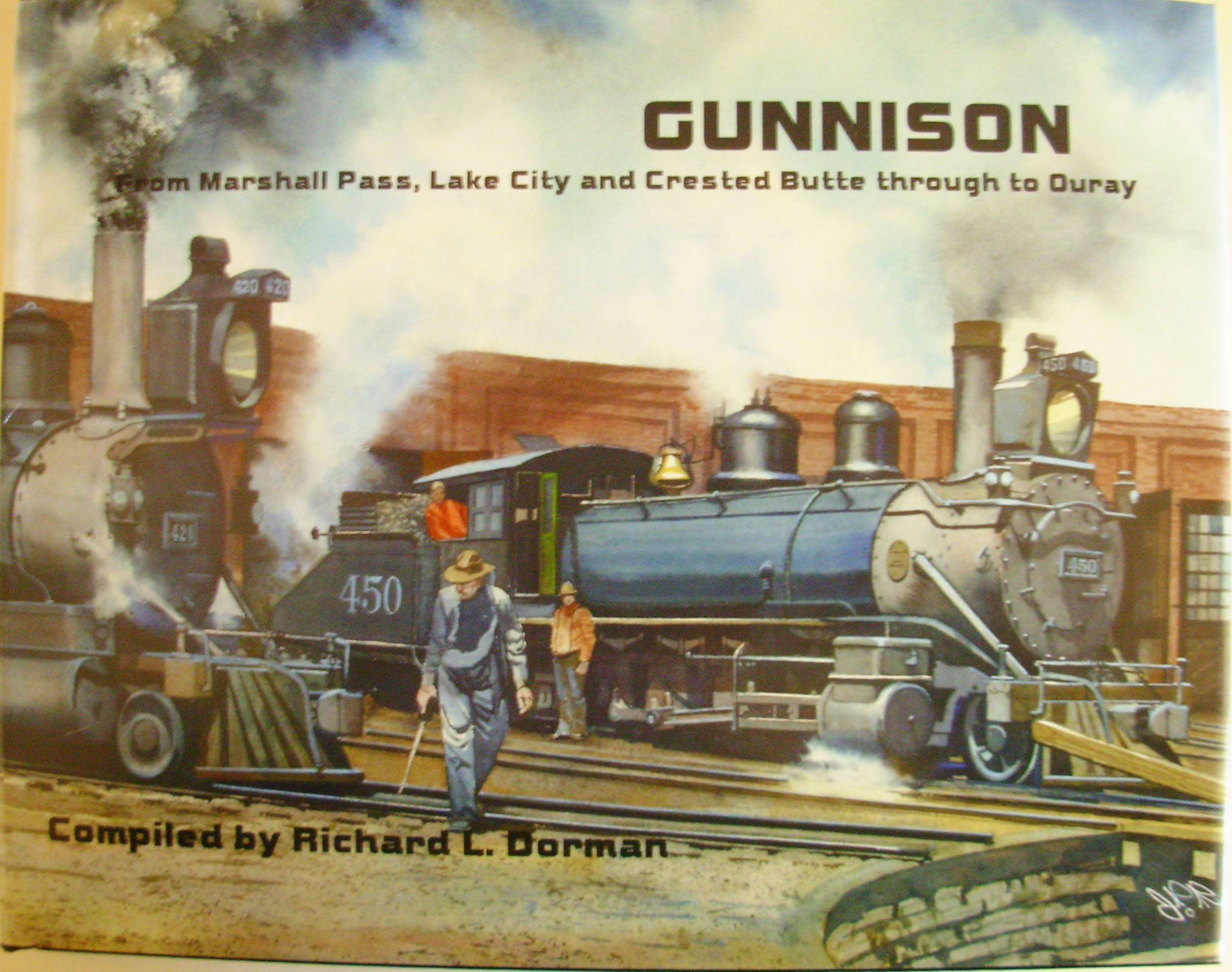 Gunnison: From Marshall Pass, Lake City and Crested Butte Through To Ouray (Narrow Gauge Collection V)