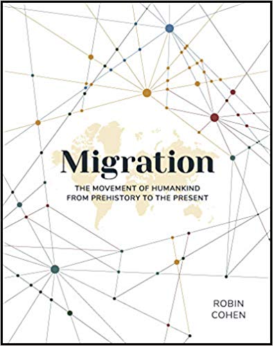 Migration: The Movement of Humankind from Prehistory to the Present (Hardcover)