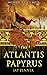 The Atlantis Papyrus (Whisp...