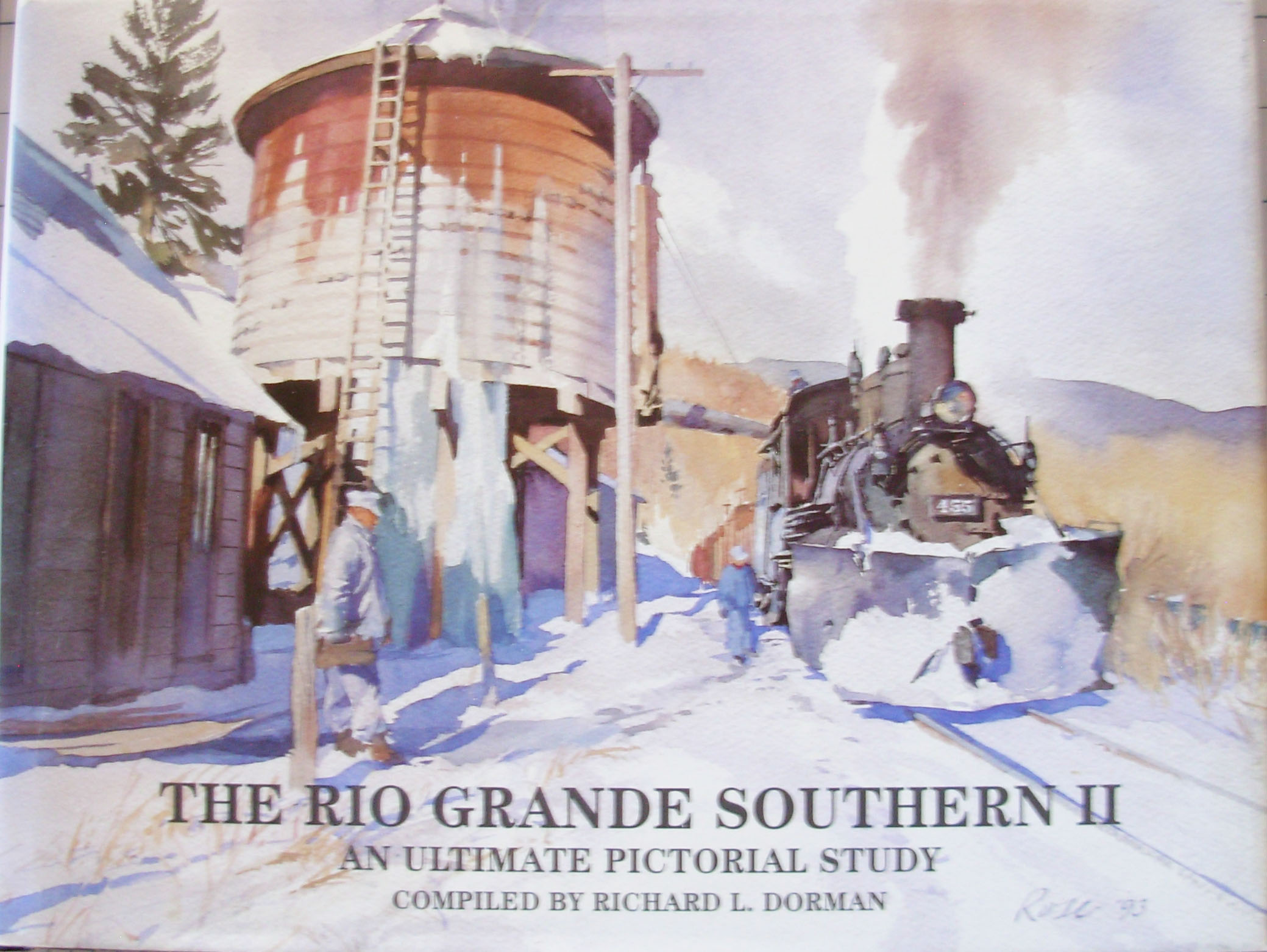 The Rio Grande Southern: An Ultimate Pictorial Study II