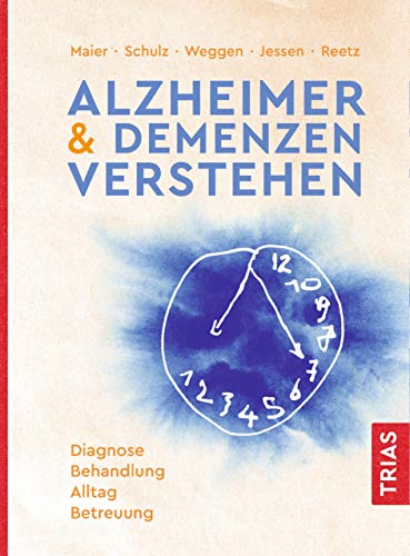 Alzheimer & Demenzen verstehen: Diagnose, Behandlung, Alltag, Betreuung (German Edition)