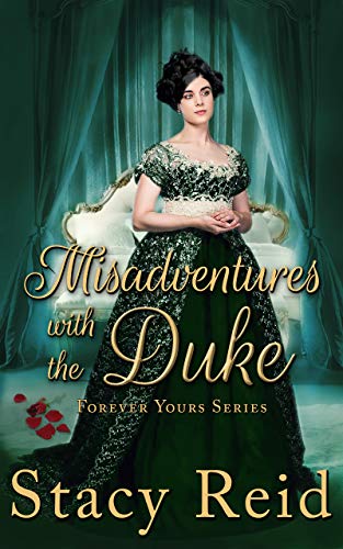 Misadventures with the Duke (Forever Yours #4)