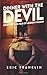 Dinner With The Devil: From...