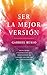 SER LA MEJOR VERSIÓN by GABRIEL BUSSO