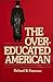 The Overeducated American