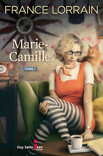 Marie-Camille, tome 1 (French Edition)