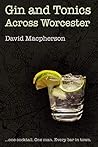 Book cover for Gin and Tonics Across Worcester