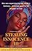 Stealing Innocence III (standalone) by Sylvia Hubbard
