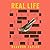 Real Life