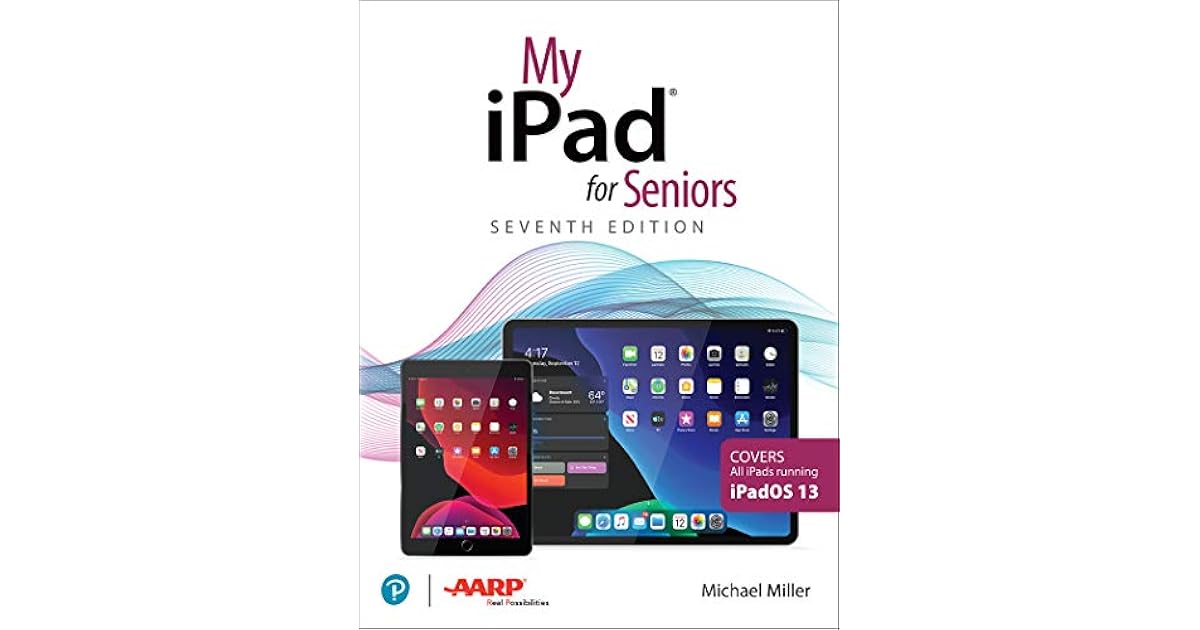 My iPad for Seniors by Mike Miller