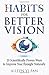 Habits for Better Vision: 20 Scientifically Proven Ways to Improve Your Eyesight Naturally