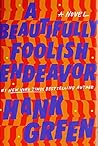 A Beautifully Foolish Endeavor by Hank Green