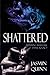 Shattered: Running with the...