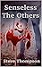 Senseless: The Others