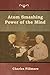 Atom Smashing Power of the Mind