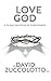 The Love of God: A 70-Day Devotion of Forgiveness