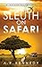 Sleuth on Safari (A Travele...