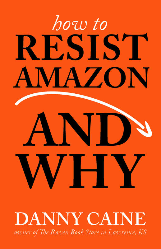 How to Resist Amazon and Why (zine)