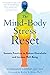 The Mind-Body Stress Reset: Somatic Practices to Reduce Overwhelm and Increase Well-Being