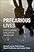 Precarious Lives by Hannah     Lewis