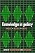 Knowledge in Policy: Embodied, Inscribed, Enacted