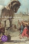 A Refuge of Lies: Reflections on Faith and Fiction (Studies in Violence, Mimesis & Culture) A Refuge of Lies: Reflections on Faith and Fiction (Studies in Violence, Mimesis & Culture)