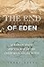 The End of Eden: Agrarian S...