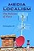 Media Localism: The Policies of Place (The History of Media and Communication)