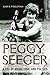Peggy Seeger: A Life of Music, Love, and Politics (Music in American Life)
