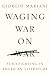 Waging War on War: Peacefighting in American Literature (Global Studies of the United States)