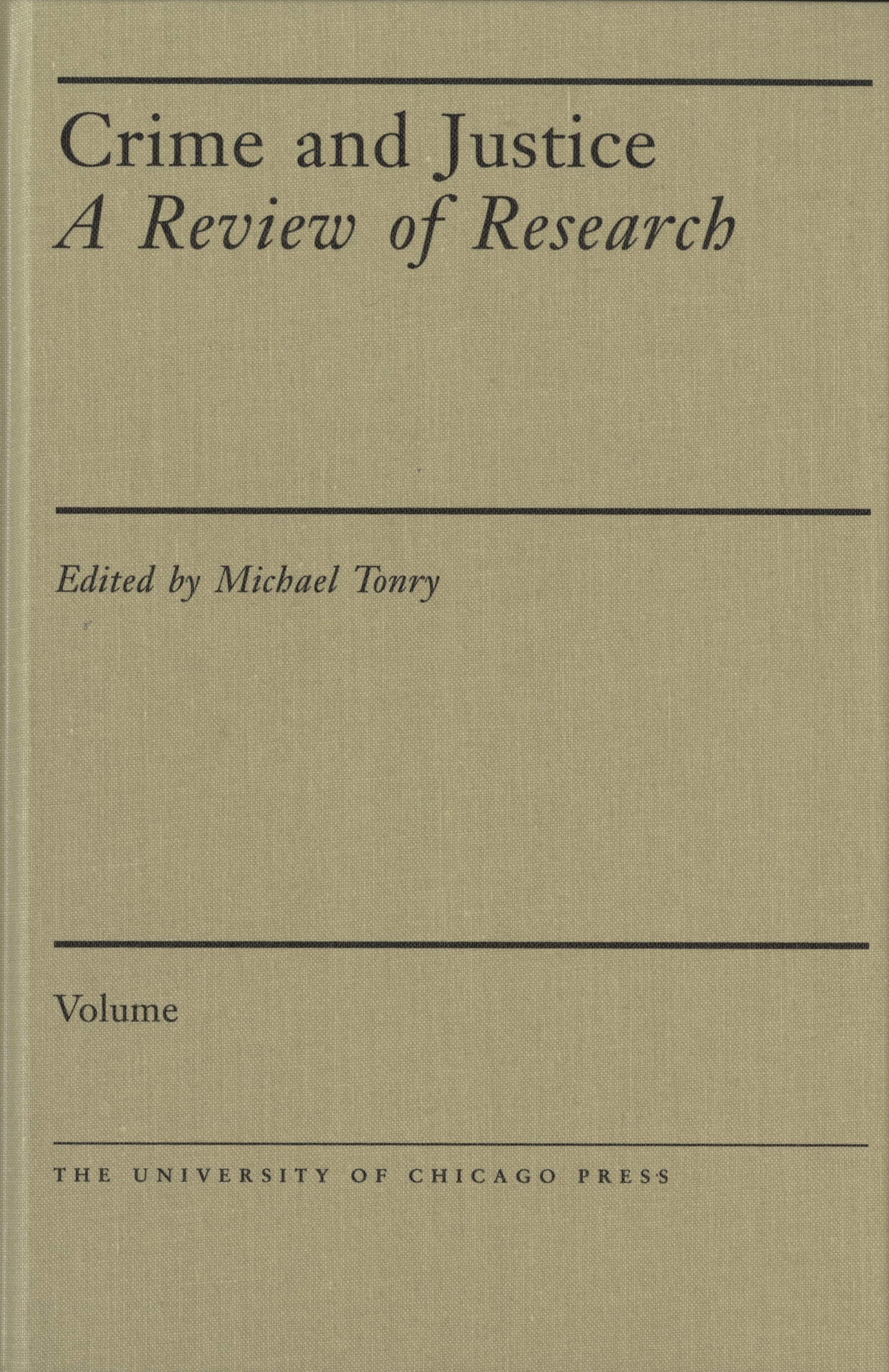 Crime and Justice, Volume 44: A Review of Research (Volume 44) (Crime and Justice: A Review of Research)