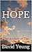 HOPE by David  Young