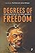 Degrees of Freedom: Prison ...