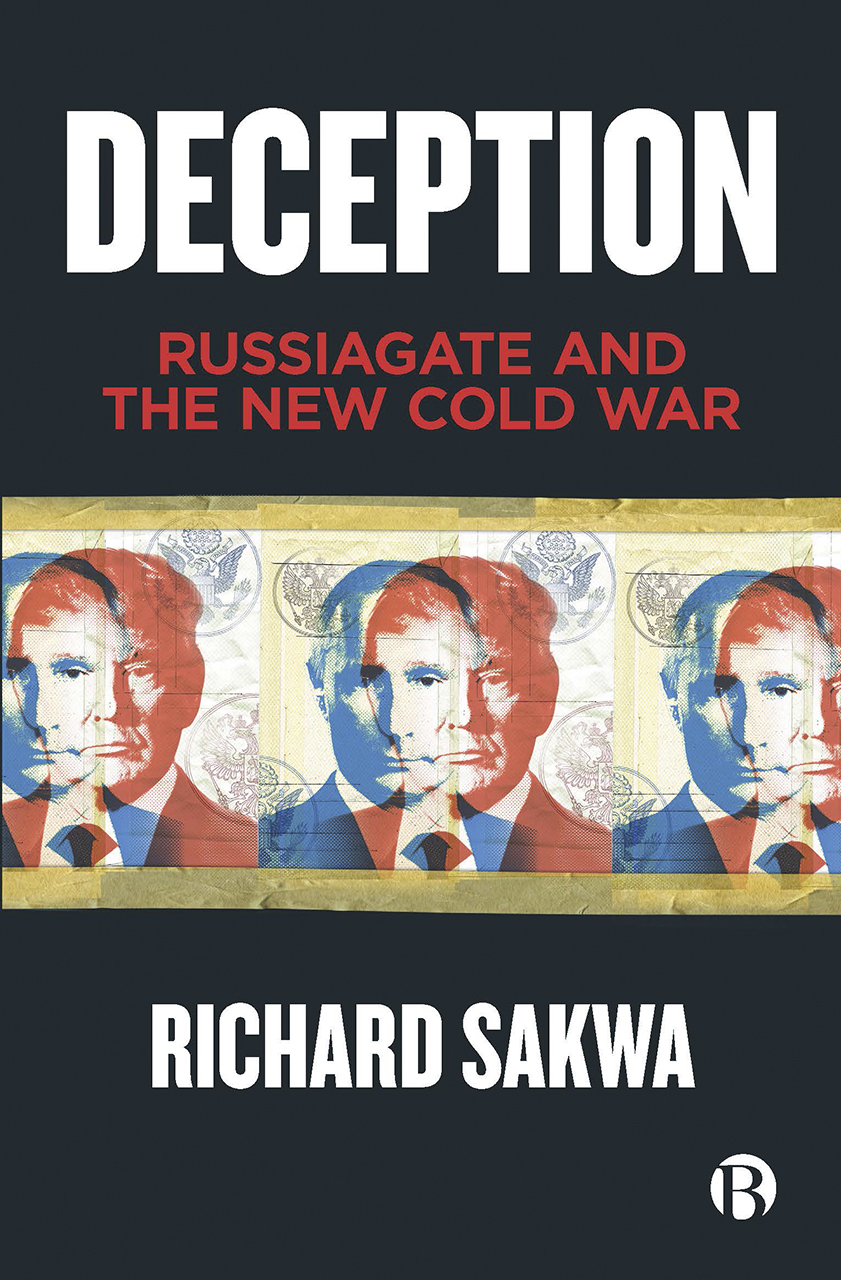 Deception: Russiagate and the New Cold War (Hardcover)