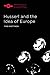 Husserl and the Idea of Europe