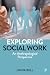 Exploring Social Work: An A...