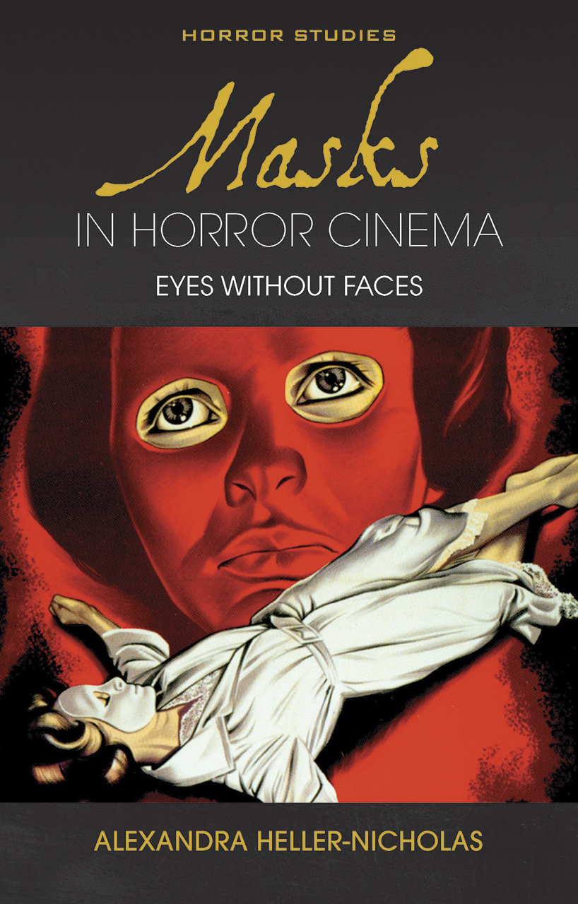 Masks in Horror Cinema: Eyes Without Faces (Paperback)