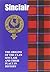 Sinclair: The Origins of the Clan Sinclair and Their Place in History (Scottish Clan Mini-Book)